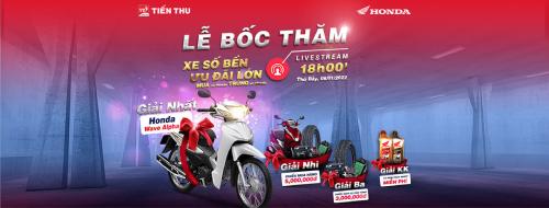 Thông Báo Tổ Chức Lễ Bốc Thăm Chương Trình “XE SỐ BỀN, ƯU ĐÃI LỚN - Mua xe Honda Trúng xe Honda ” 