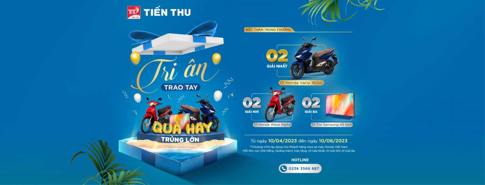 Chương Trình Bốc Thăm Trúng Thưởng "Tri Ân Trao Tay - Quà Hay Trúng Lớn" (10/04 - 10/06/2023)