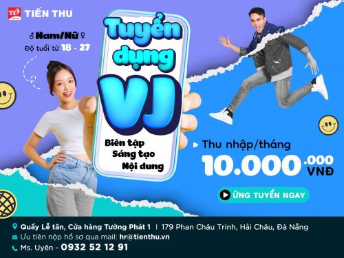 VJ - BIÊN TẬP VÀ SÁNG TẠO NỘI DUNG