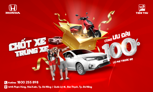ƯU ĐÃI THÁNG 8 Honda