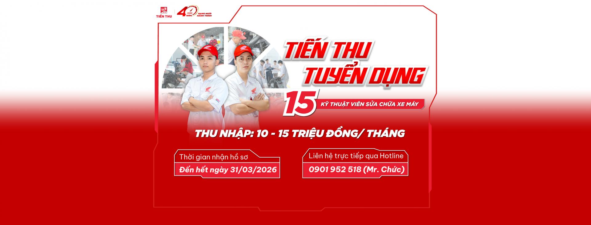 Tiến Thu Tuyển Dụng 15 Kỹ Thuật Viên Xe Máy